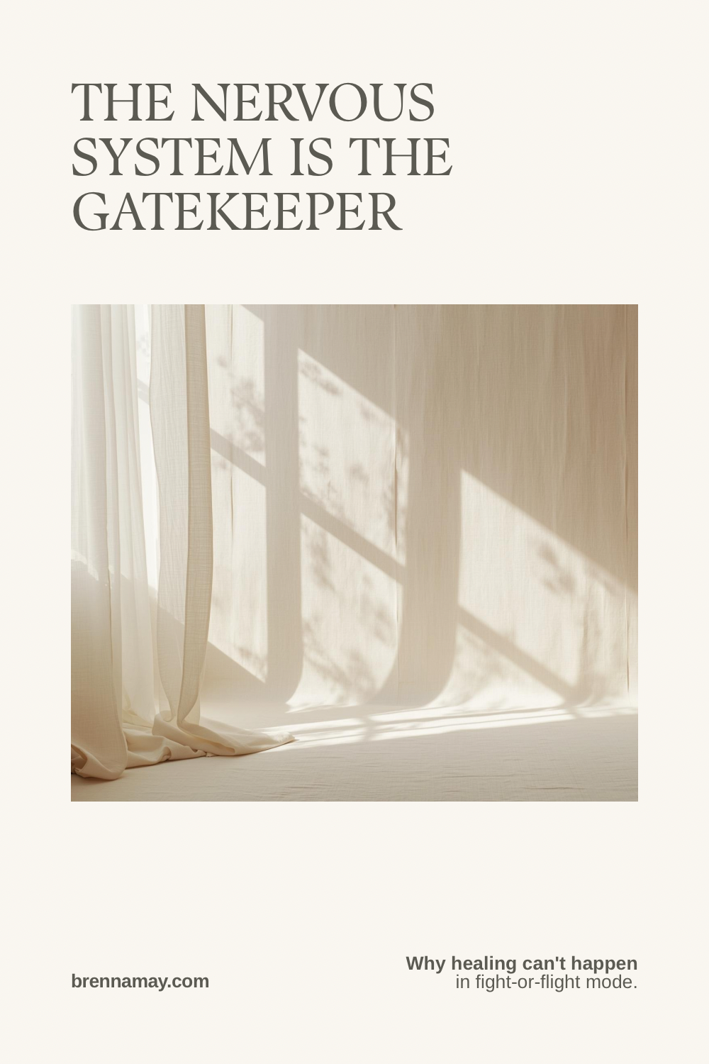 The Nervous System Is the Gatekeeper