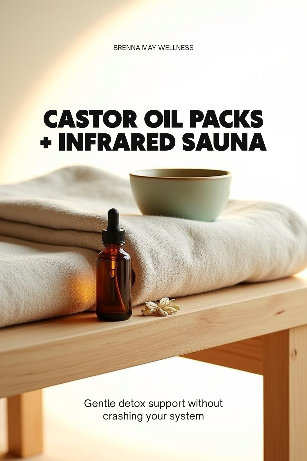 Castor Oil Packs + Infrared Sauna: A Gentle Way to Support Detox Pathways